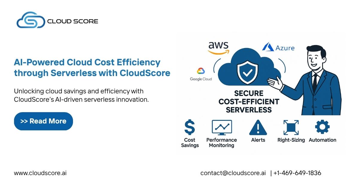 Achieving Cost Efficiency through Serverless Architectures with CloudScore