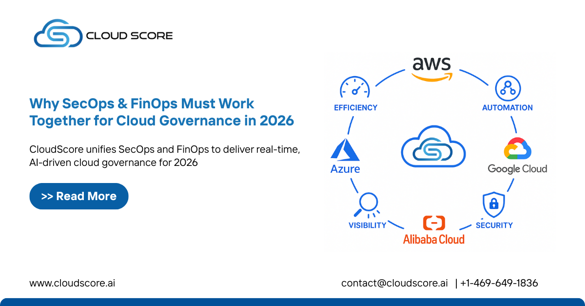 Why SecOps & FinOps Must Work Together for Cloud Governance in 2026